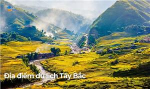 Top 9 điểm du lịch Tây Bắc không thể bỏ qua
